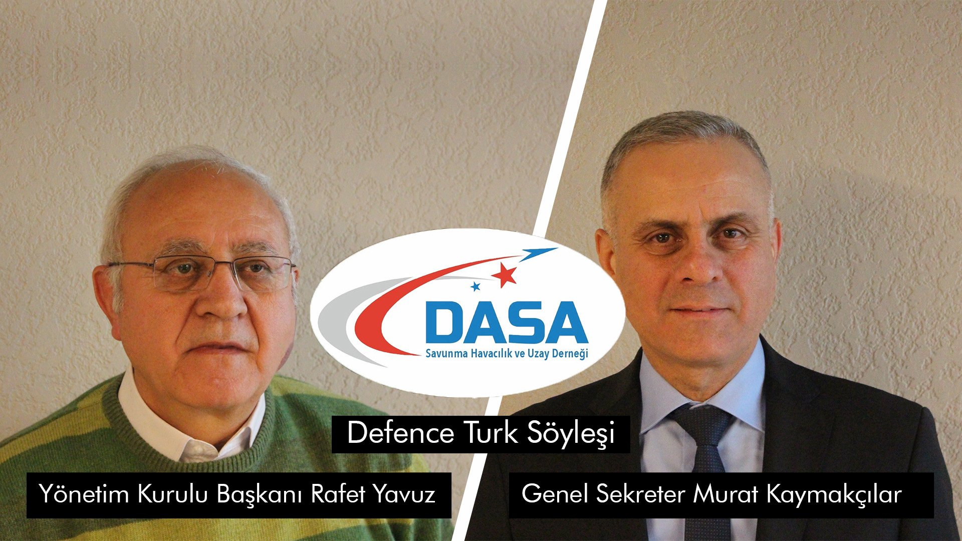 DASA-Savunma Havacılık ve Uzay Derneği Söyleşileri: II. Bölüm