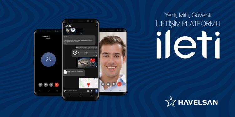 HAVELSAN’ın yerli mesajlaşma uygulaması: İLETİ