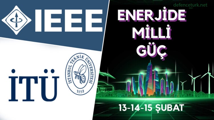 IEEE İTÜ Power and Energy (PES) komitesi “Enerjide Milli Güç” etkinliği ile geliyor
