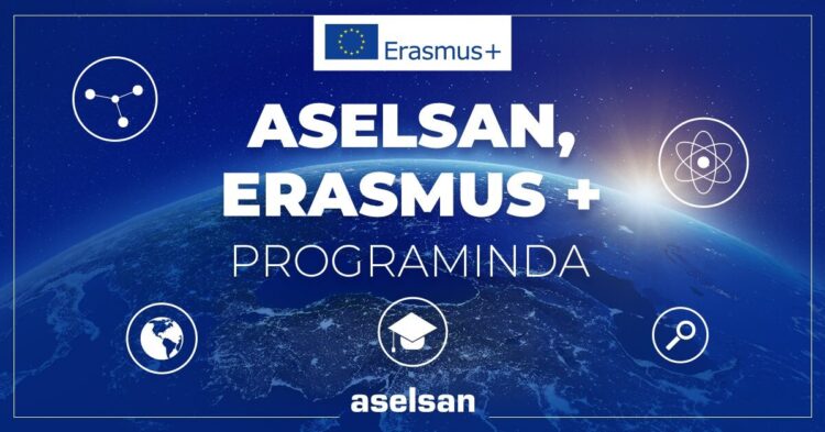 ASELSAN, Erasmus’a kabul edildi