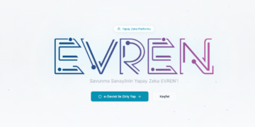 Savunma sanayiinin milli yapay zeka platformu EVREN kullanımda